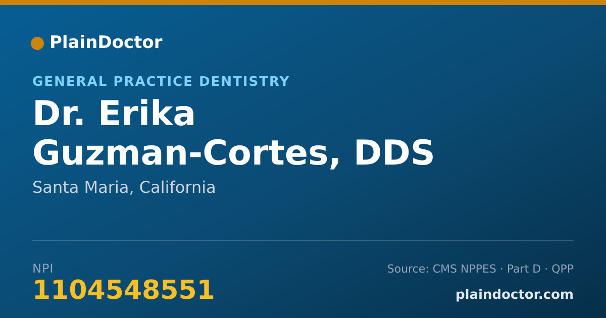 Shareable card for Erika Guzman-Cortes, DDS - General Practice Dentistry, Santa Maria, CA