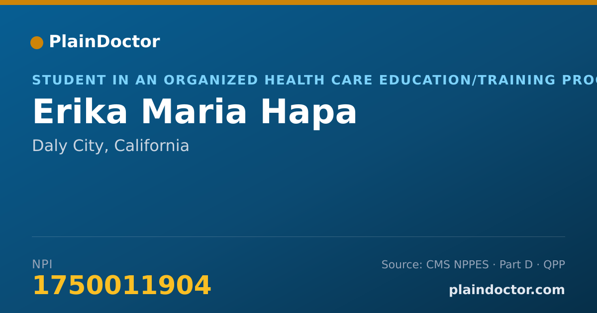 Shareable card for Erika Maria Hapa - Student in an Organized Health Care Education/Training Program, Daly City, CA