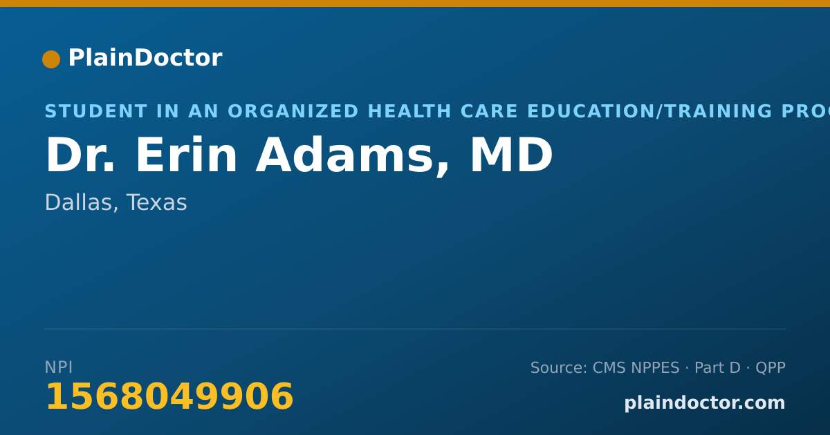 Shareable card for Erin Adams, MD - Student in an Organized Health Care Education/Training Program, Dallas, TX