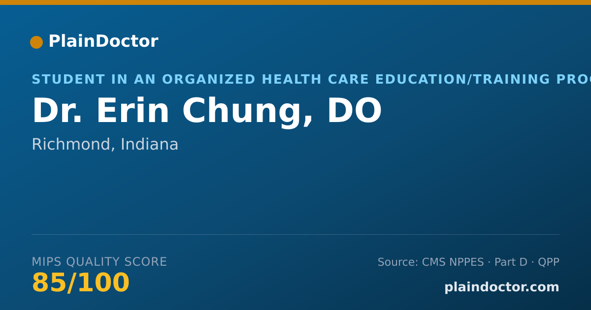 Shareable card for Erin Chung, DO - Student in an Organized Health Care Education/Training Program, Richmond, IN