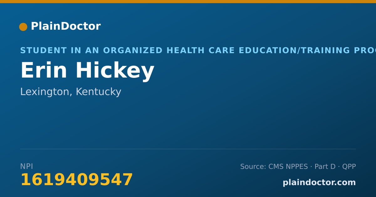 Shareable card for Erin Hickey - Student in an Organized Health Care Education/Training Program, Lexington, KY