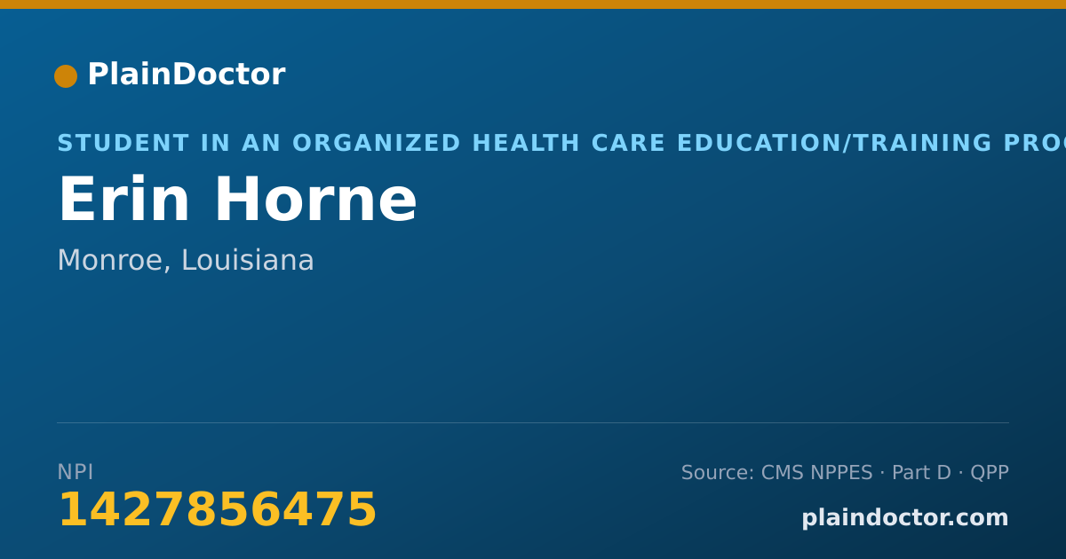 Shareable card for Erin Horne - Student in an Organized Health Care Education/Training Program, Monroe, LA
