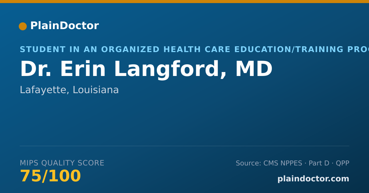 Shareable card for Erin Langford, MD - Student in an Organized Health Care Education/Training Program, Lafayette, LA
