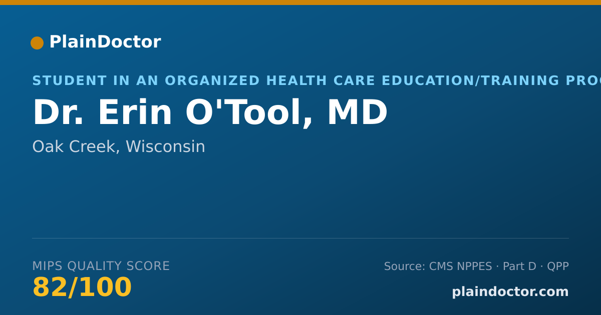 Shareable card for Erin O'Tool, MD - Student in an Organized Health Care Education/Training Program, Oak Creek, WI
