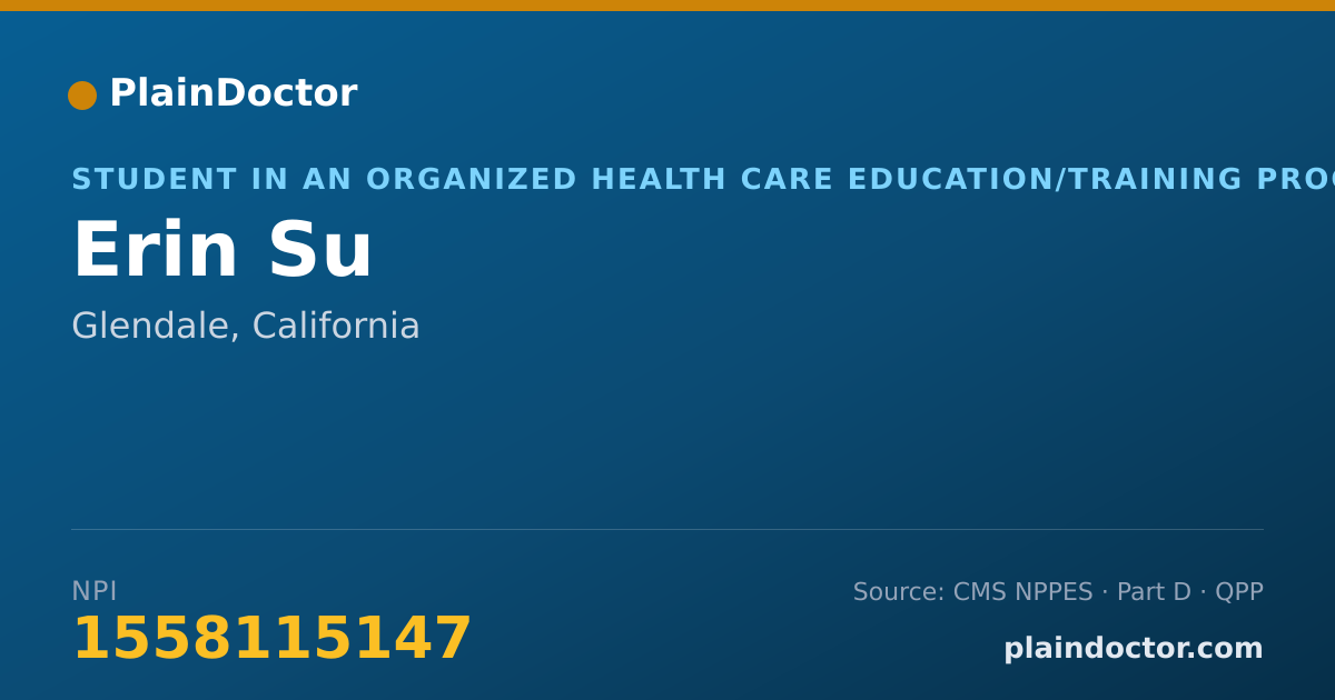 Shareable card for Erin Su - Student in an Organized Health Care Education/Training Program, Glendale, CA