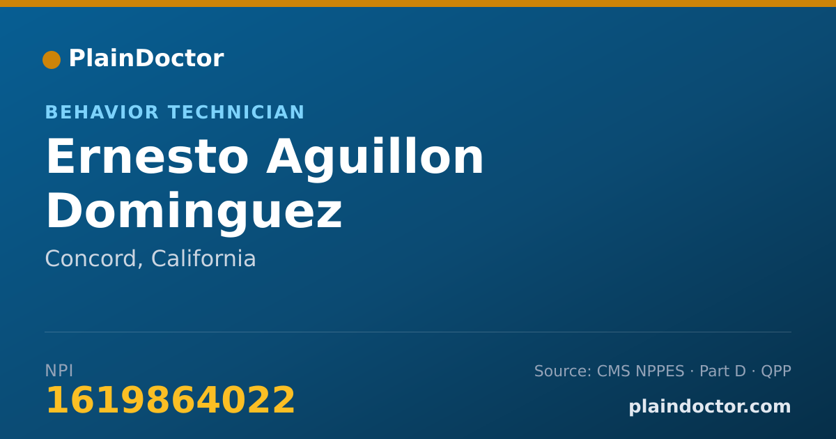 Shareable card for Ernesto Aguillon Dominguez - Behavior Technician, Concord, CA