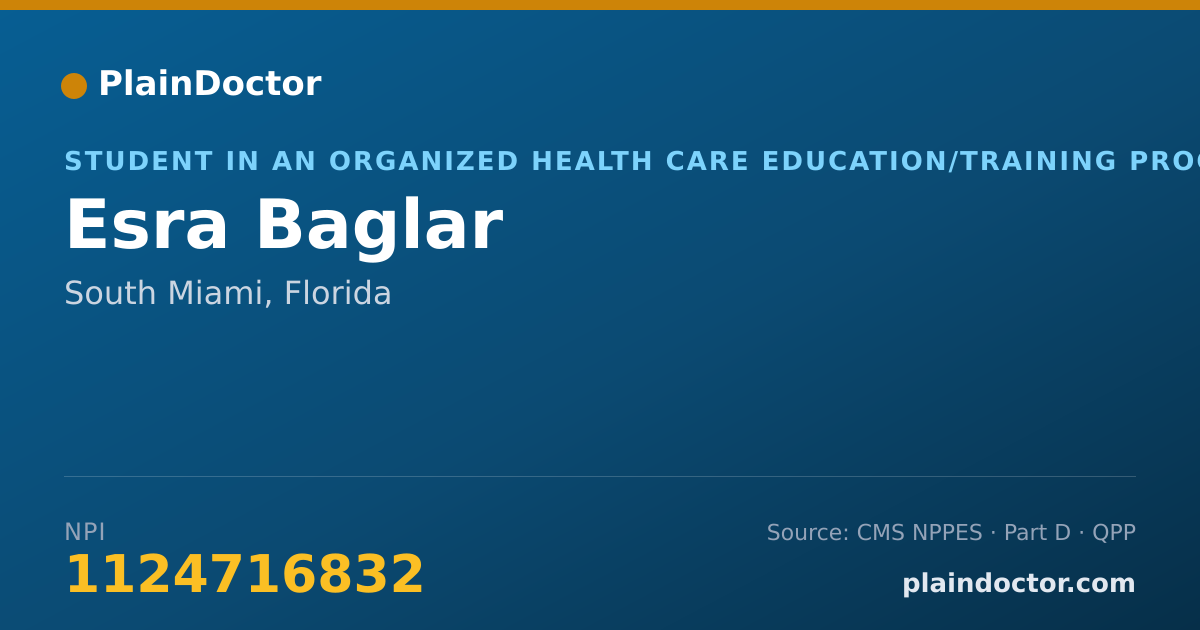 Shareable card for Esra Baglar - Student in an Organized Health Care Education/Training Program, South Miami, FL