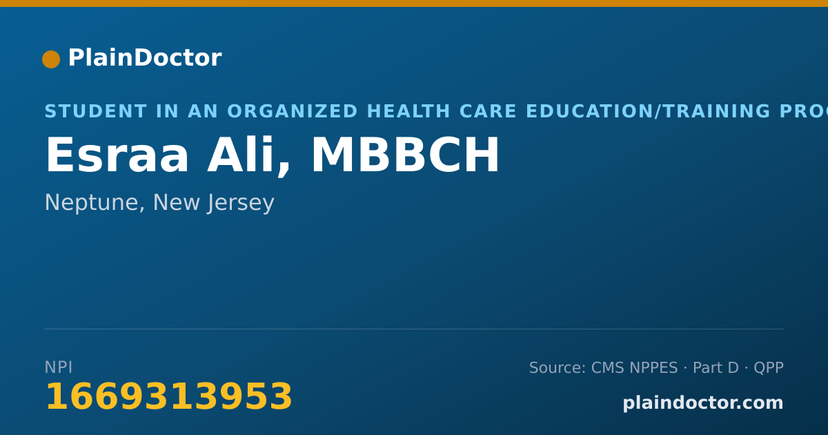 Shareable card for Esraa Ali, MBBCH - Student in an Organized Health Care Education/Training Program, Neptune, NJ