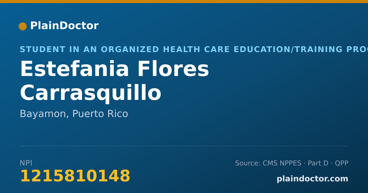 Shareable card for Estefania Flores Carrasquillo - Student in an Organized Health Care Education/Training Program, Bayamon, PR