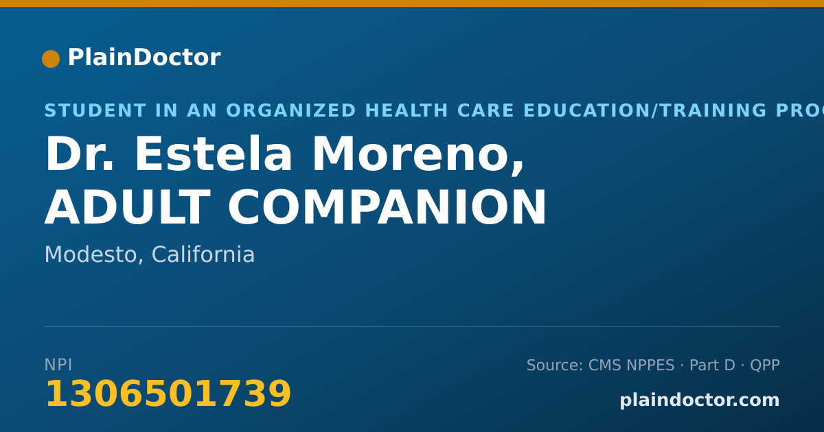 Shareable card for Estela Moreno, ADULT COMPANION - Student in an Organized Health Care Education/Training Program, Modesto, CA