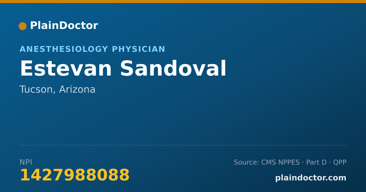 Shareable card for Estevan Sandoval - Anesthesiology Physician, Tucson, AZ