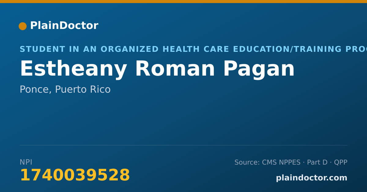 Shareable card for Estheany Roman Pagan - Student in an Organized Health Care Education/Training Program, Ponce, PR