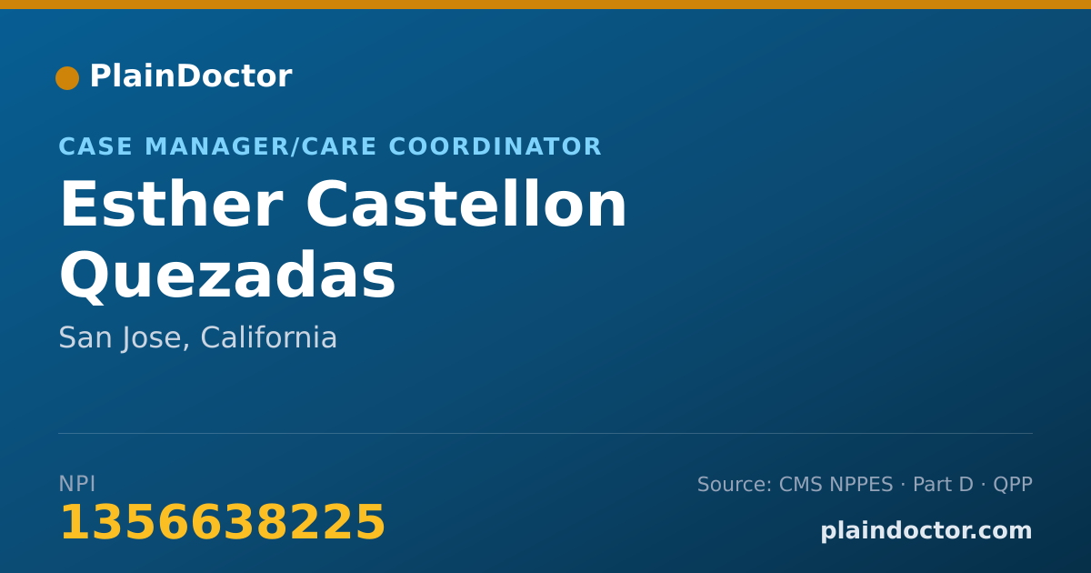 Shareable card for Esther Castellon Quezadas - Case Manager/Care Coordinator, San Jose, CA