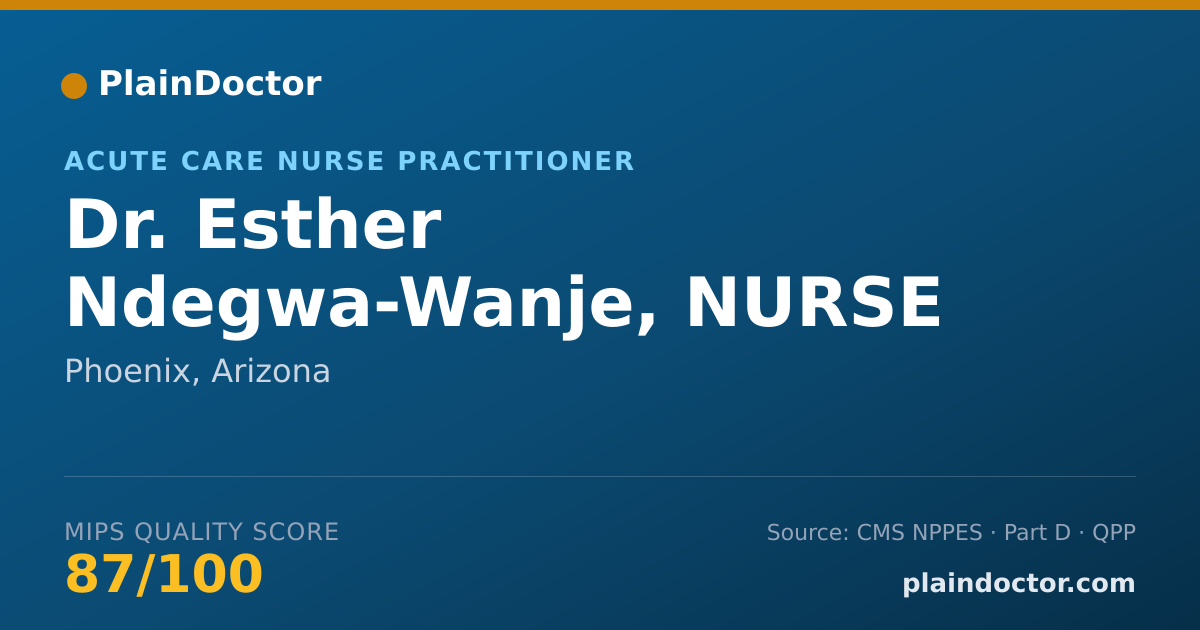 Shareable card for Esther Ndegwa-Wanje, NURSE PRACTITIONER - Acute Care Nurse Practitioner, Phoenix, AZ