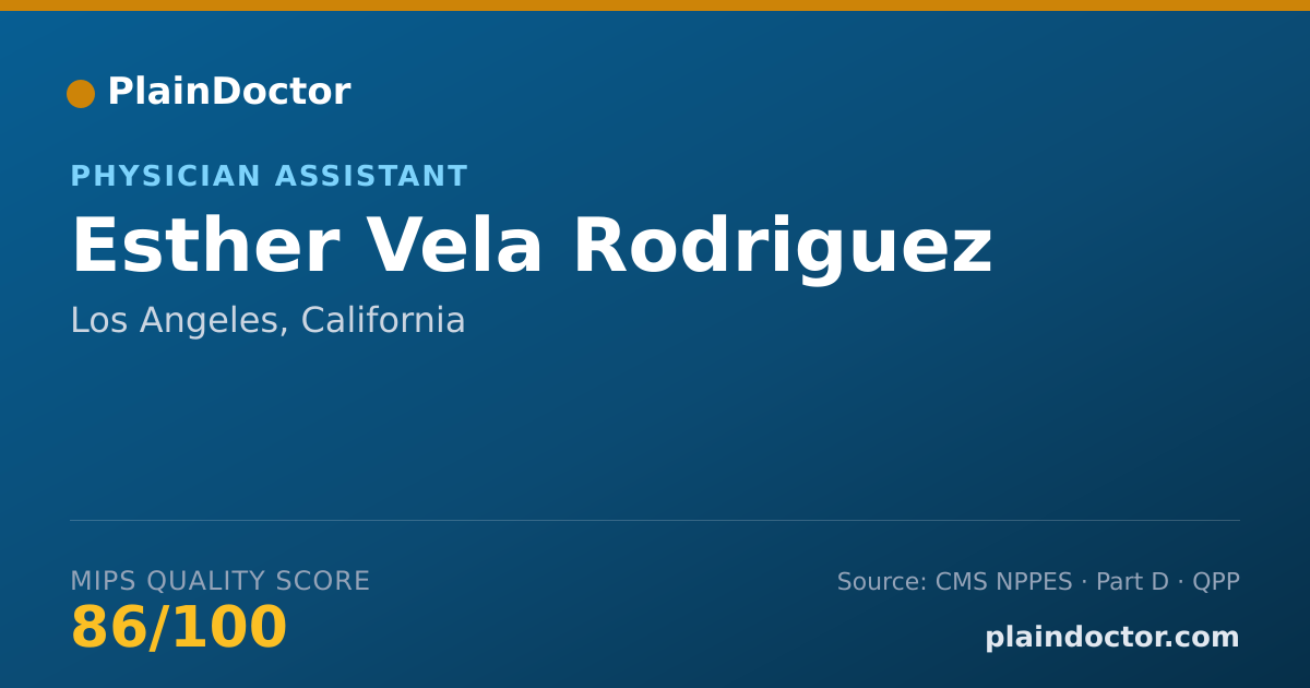 Shareable card for Esther Vela Rodriguez - Physician Assistant, Los Angeles, CA