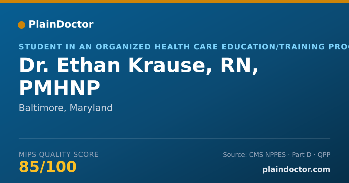 Shareable card for Ethan Krause, RN, PMHNP - Student in an Organized Health Care Education/Training Program, Baltimore, MD