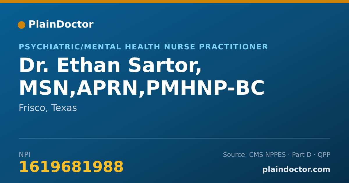 Shareable card for Ethan Sartor, MSN,APRN,PMHNP-BC - Psychiatric/Mental Health Nurse Practitioner, Frisco, TX
