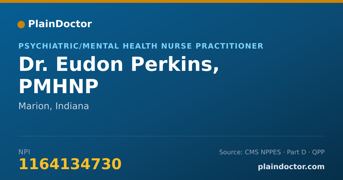Shareable card for Eudon Perkins, PMHNP - Psychiatric/Mental Health Nurse Practitioner, Marion, IN