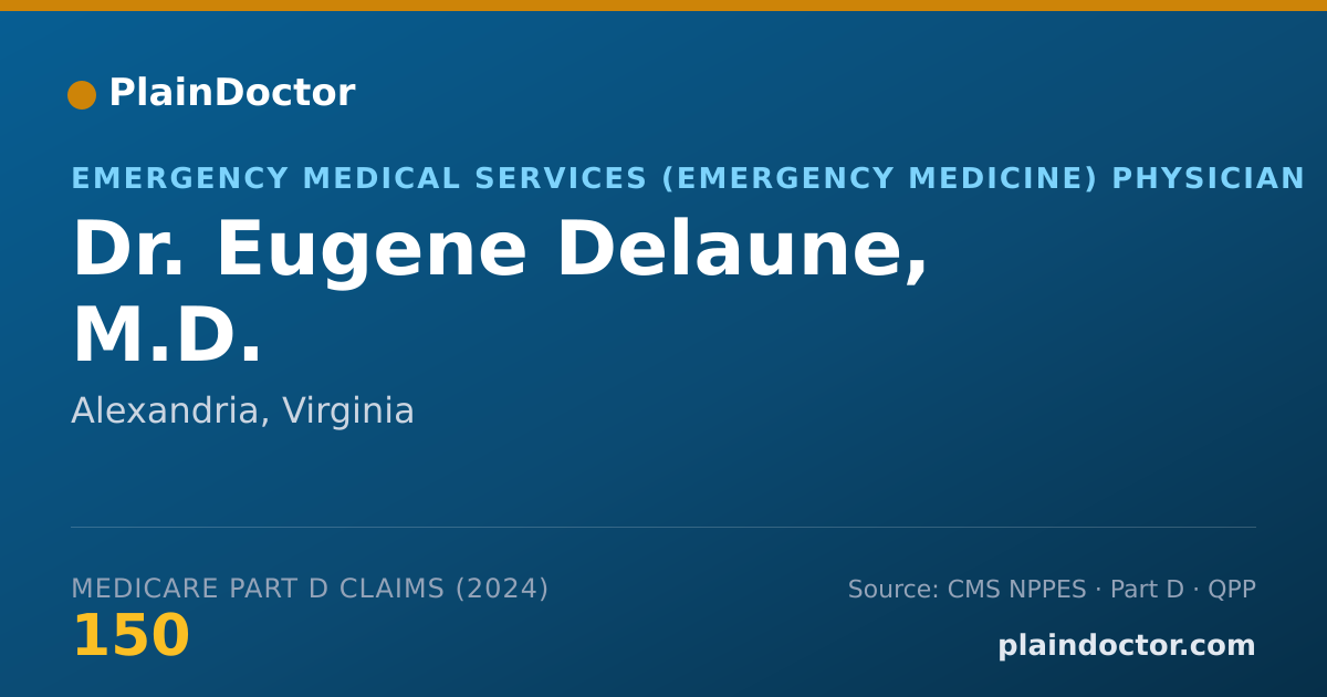 Shareable card for Eugene Delaune, M.D. - Emergency Medical Services (Emergency Medicine) Physician, Alexandria, VA
