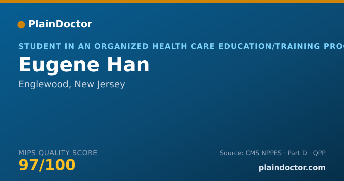 Shareable card for Eugene Han - Student in an Organized Health Care Education/Training Program, Englewood, NJ