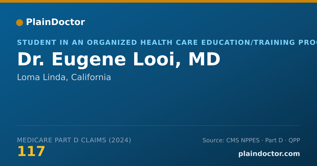 Shareable card for Eugene Looi, MD - Student in an Organized Health Care Education/Training Program, Loma Linda, CA
