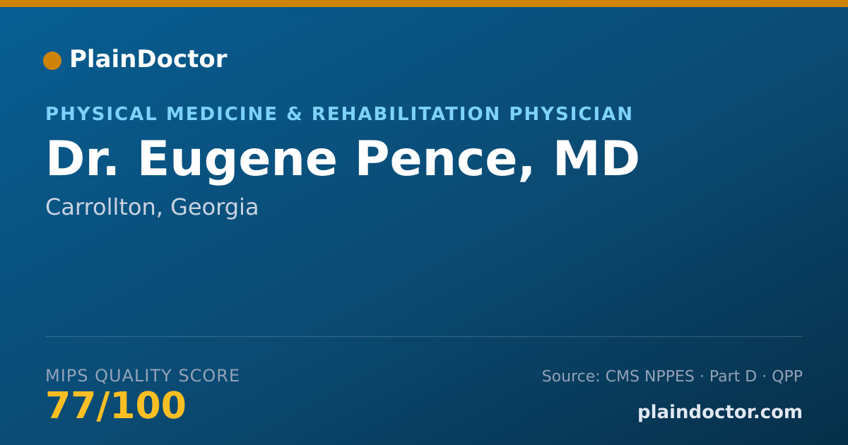 Shareable card for Eugene Pence, MD - Physical Medicine & Rehabilitation Physician, Carrollton, GA