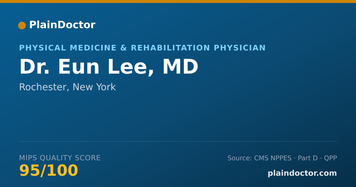 Shareable card for Eun Lee, MD - Physical Medicine & Rehabilitation Physician, Rochester, NY