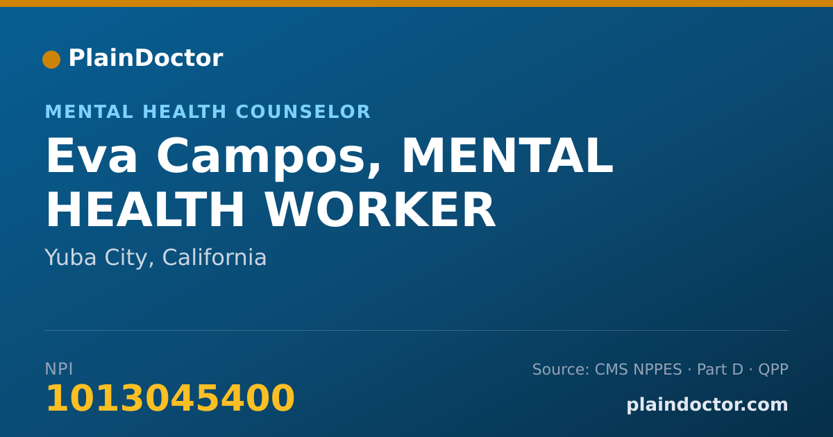 Shareable card for Eva Campos, MENTAL HEALTH WORKER - Mental Health Counselor, Yuba City, CA