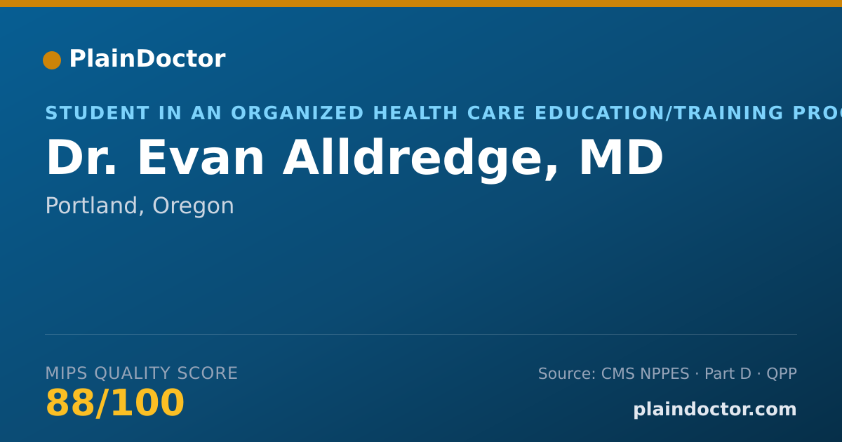 Shareable card for Evan Alldredge, MD - Student in an Organized Health Care Education/Training Program, Portland, OR