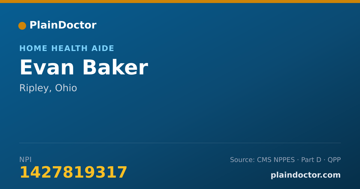 Shareable card for Evan Baker - Home Health Aide, Ripley, OH