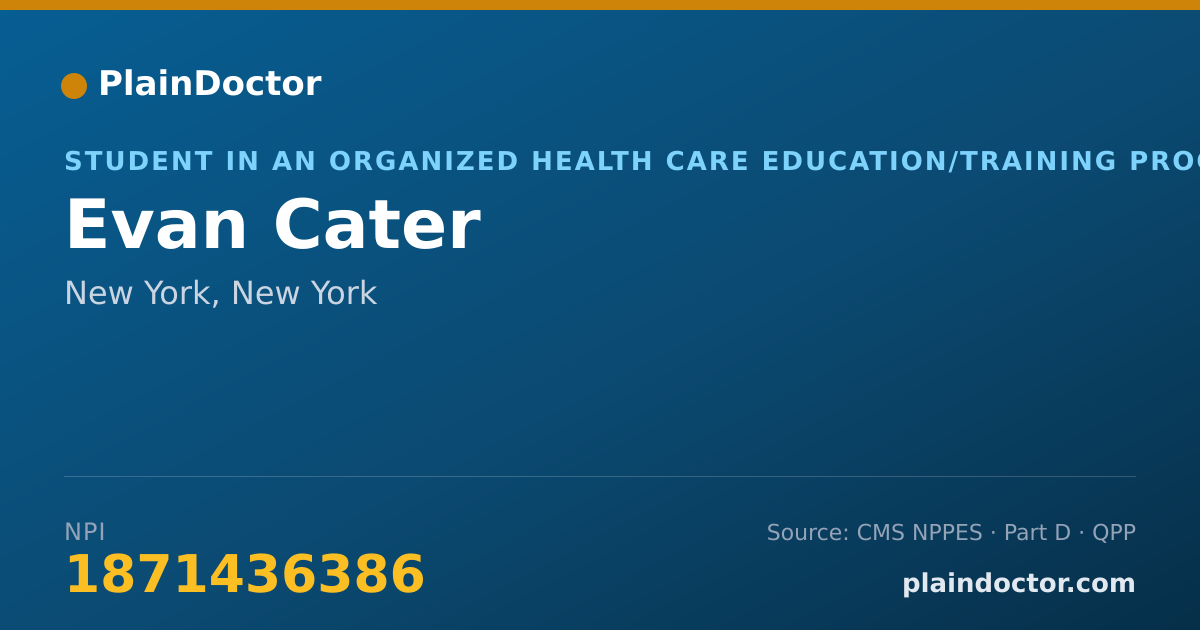 Shareable card for Evan Cater - Student in an Organized Health Care Education/Training Program, New York, NY