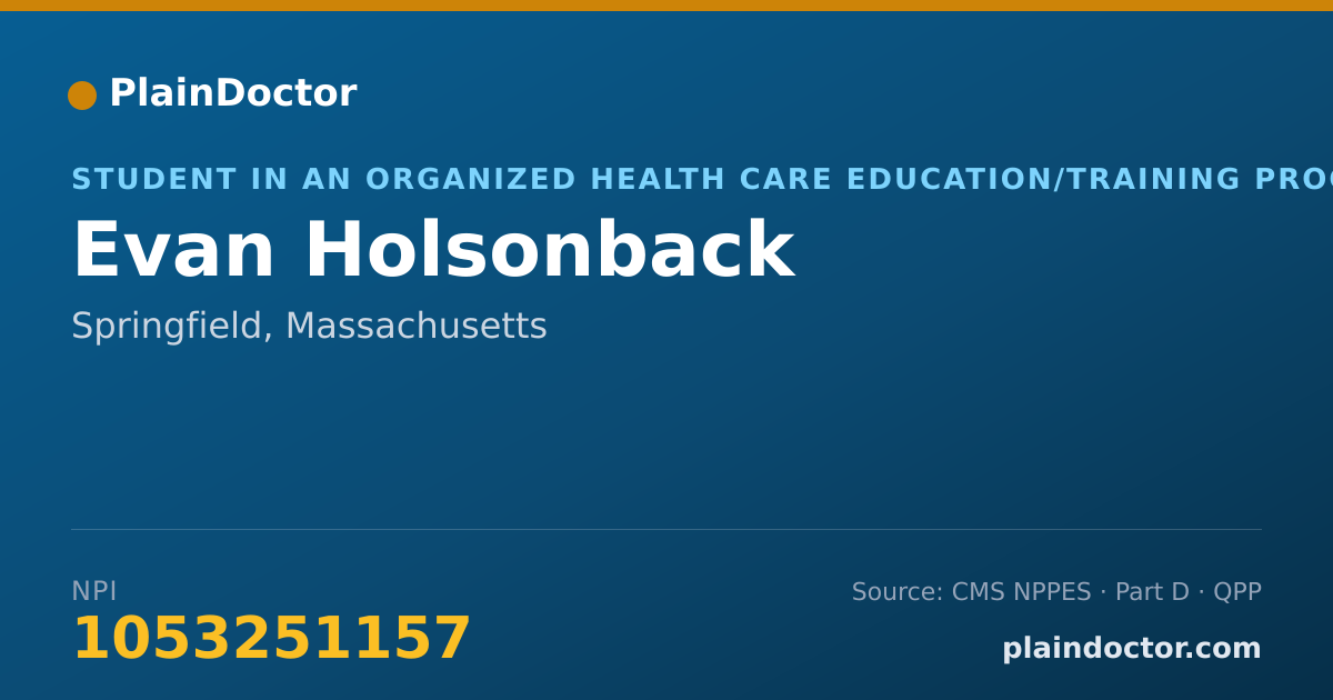 Shareable card for Evan Holsonback - Student in an Organized Health Care Education/Training Program, Springfield, MA