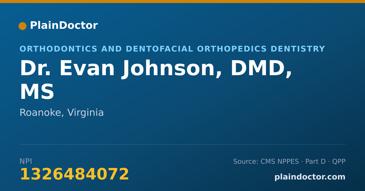 Shareable card for Evan Johnson, DMD, MS - Orthodontics and Dentofacial Orthopedics Dentistry, Roanoke, VA