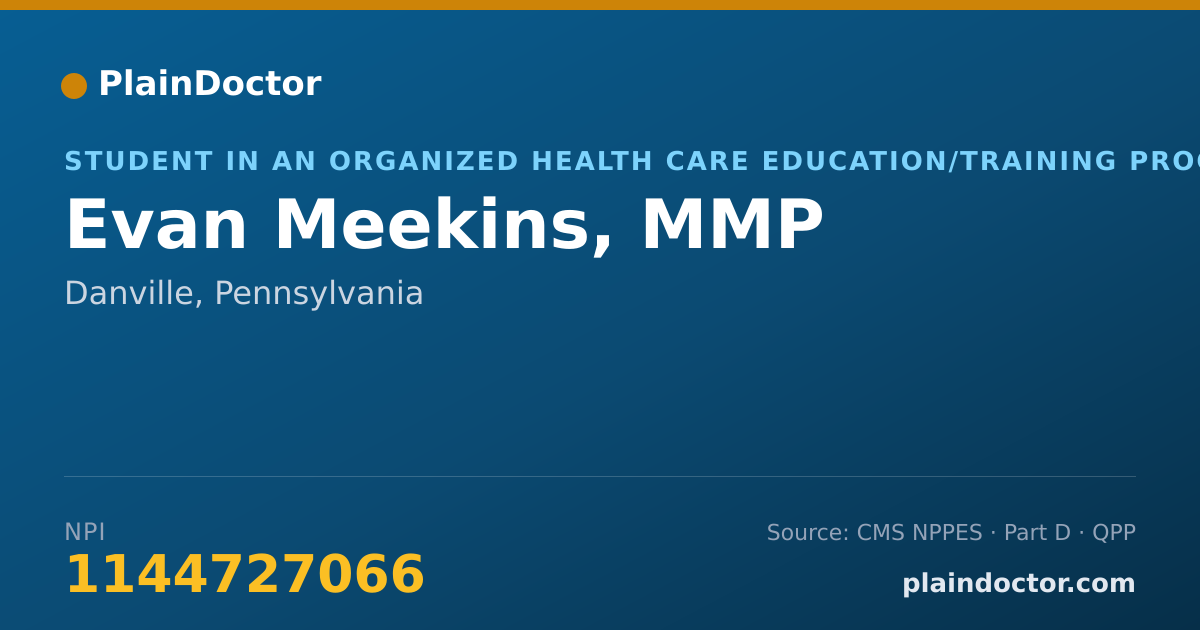 Shareable card for Evan Meekins, MMP - Student in an Organized Health Care Education/Training Program, Danville, PA
