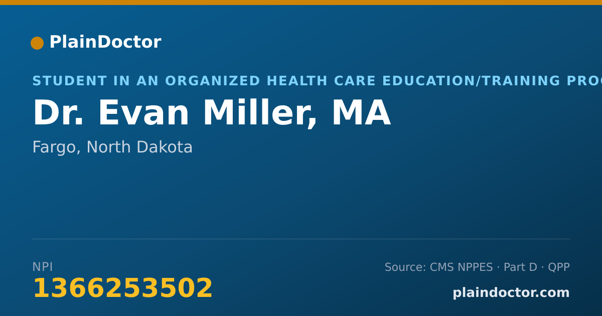 Shareable card for Evan Miller, MA - Student in an Organized Health Care Education/Training Program, Fargo, ND