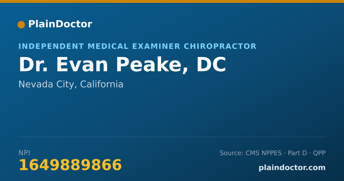 Shareable card for Evan Peake, DC - Independent Medical Examiner Chiropractor, Nevada City, CA
