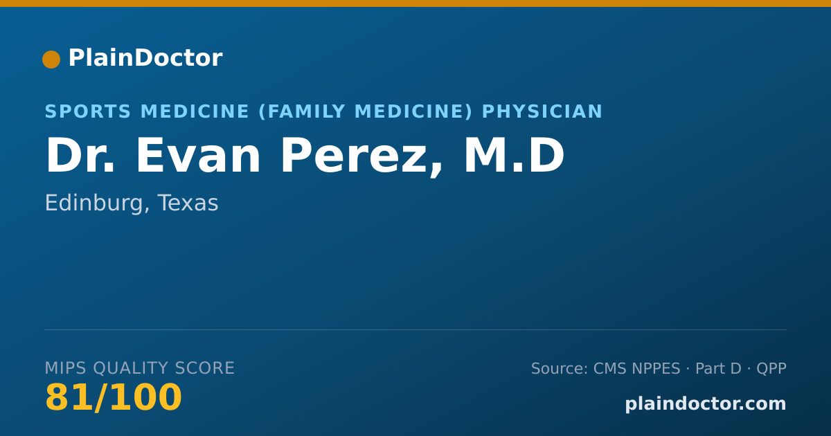 Shareable card for Evan Perez, M.D - Sports Medicine (Family Medicine) Physician, Edinburg, TX
