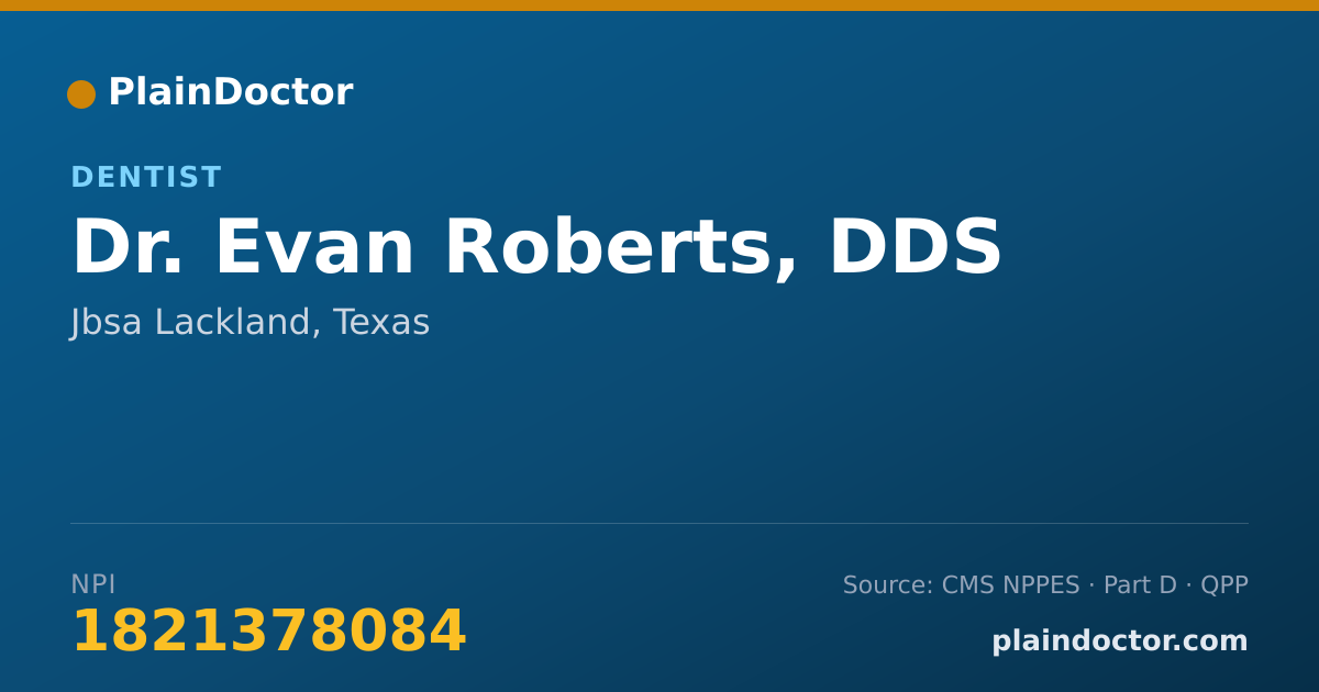 Shareable card for Evan Roberts, DDS - Dentist, Jbsa Lackland, TX