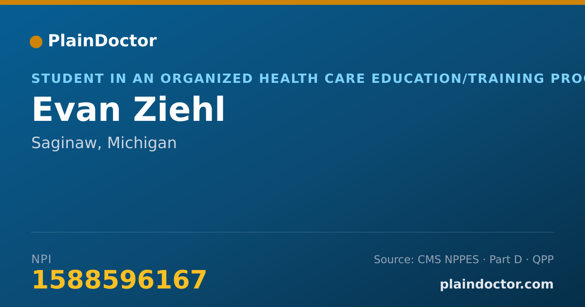 Shareable card for Evan Ziehl - Student in an Organized Health Care Education/Training Program, Saginaw, MI