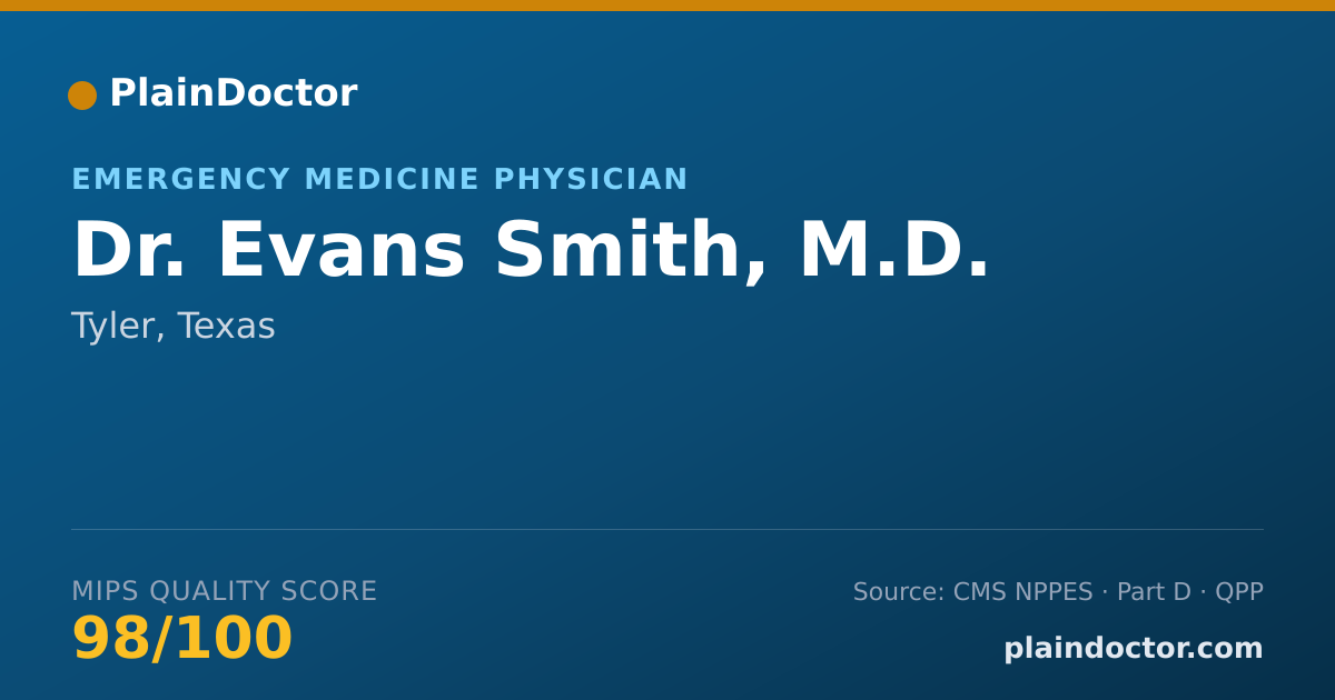Shareable card for Evans Smith, M.D. - Emergency Medicine Physician, Tyler, TX
