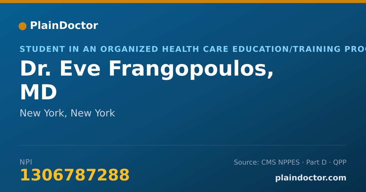Shareable card for Eve Frangopoulos, MD - Student in an Organized Health Care Education/Training Program, New York, NY