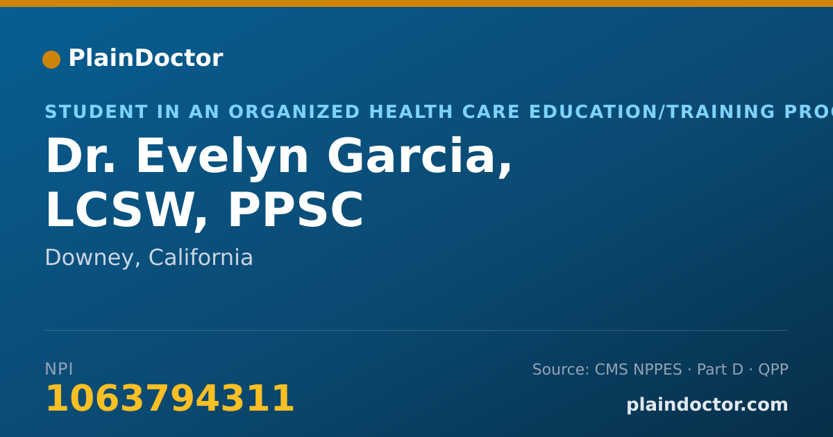Shareable card for Evelyn Garcia, LCSW, PPSC - Student in an Organized Health Care Education/Training Program, Downey, CA