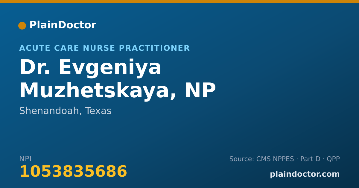 Shareable card for Evgeniya Muzhetskaya, NP - Acute Care Nurse Practitioner, Shenandoah, TX