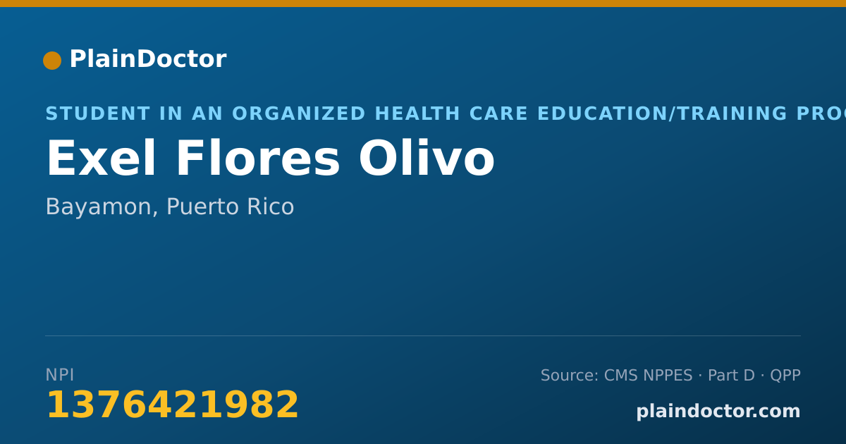 Shareable card for Exel Flores Olivo - Student in an Organized Health Care Education/Training Program, Bayamon, PR