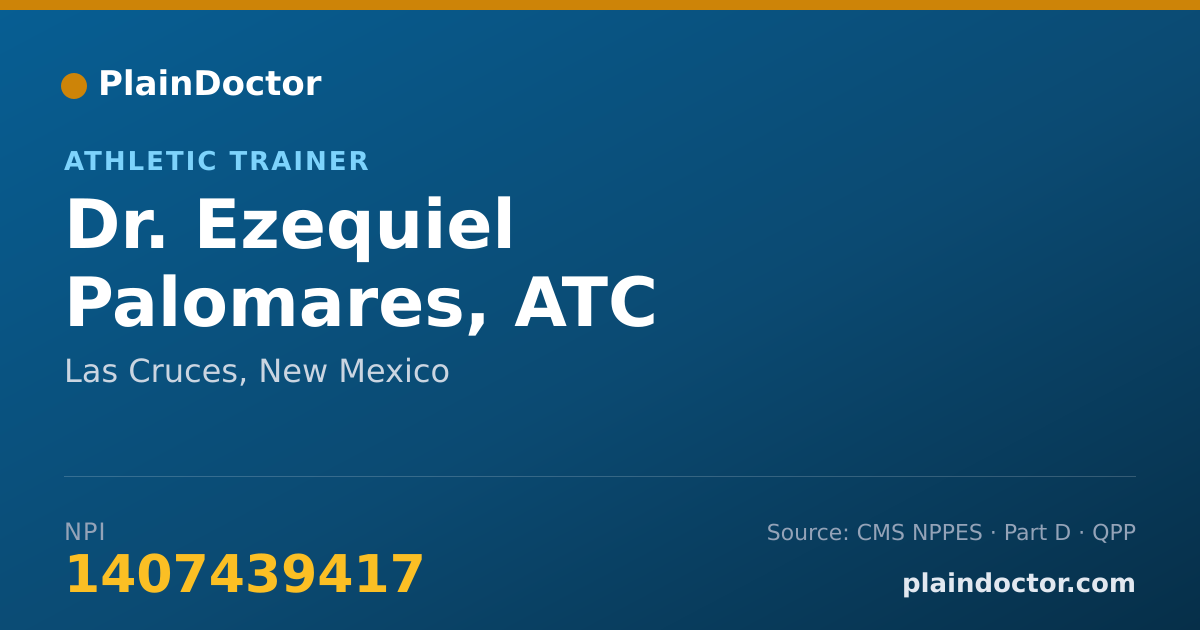 Shareable card for Ezequiel Palomares, ATC - Athletic Trainer, Las Cruces, NM