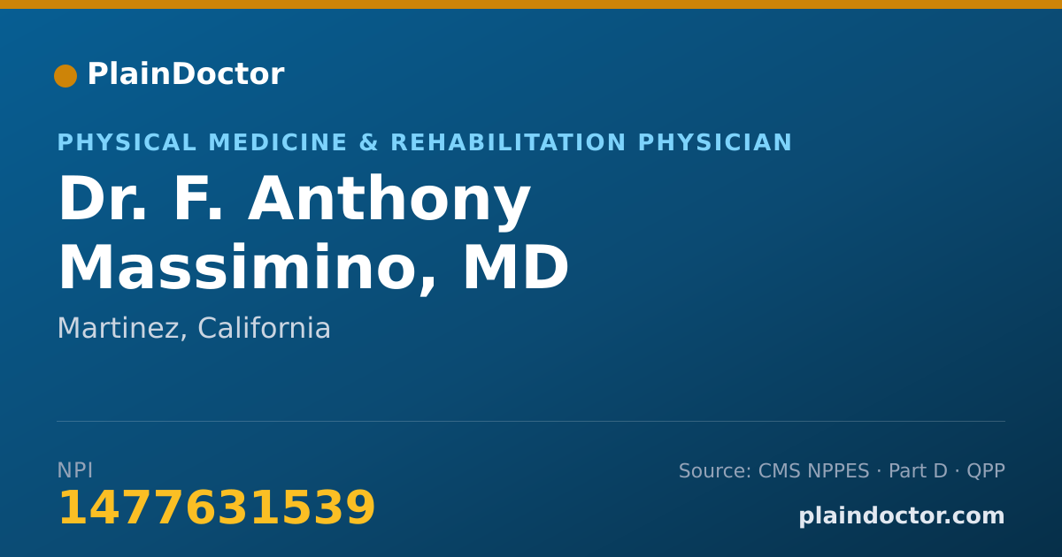 Shareable card for F. Anthony Massimino, MD - Physical Medicine & Rehabilitation Physician, Martinez, CA