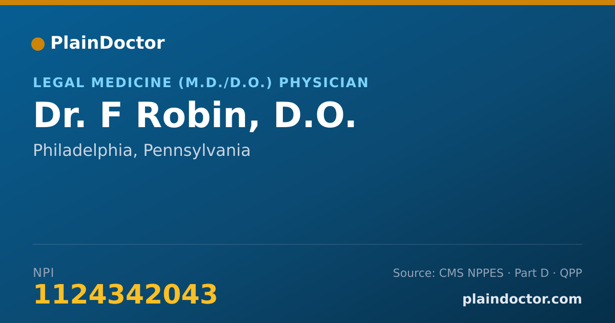 Shareable card for F Robin, D.O. - Legal Medicine (M.D./D.O.) Physician, Philadelphia, PA