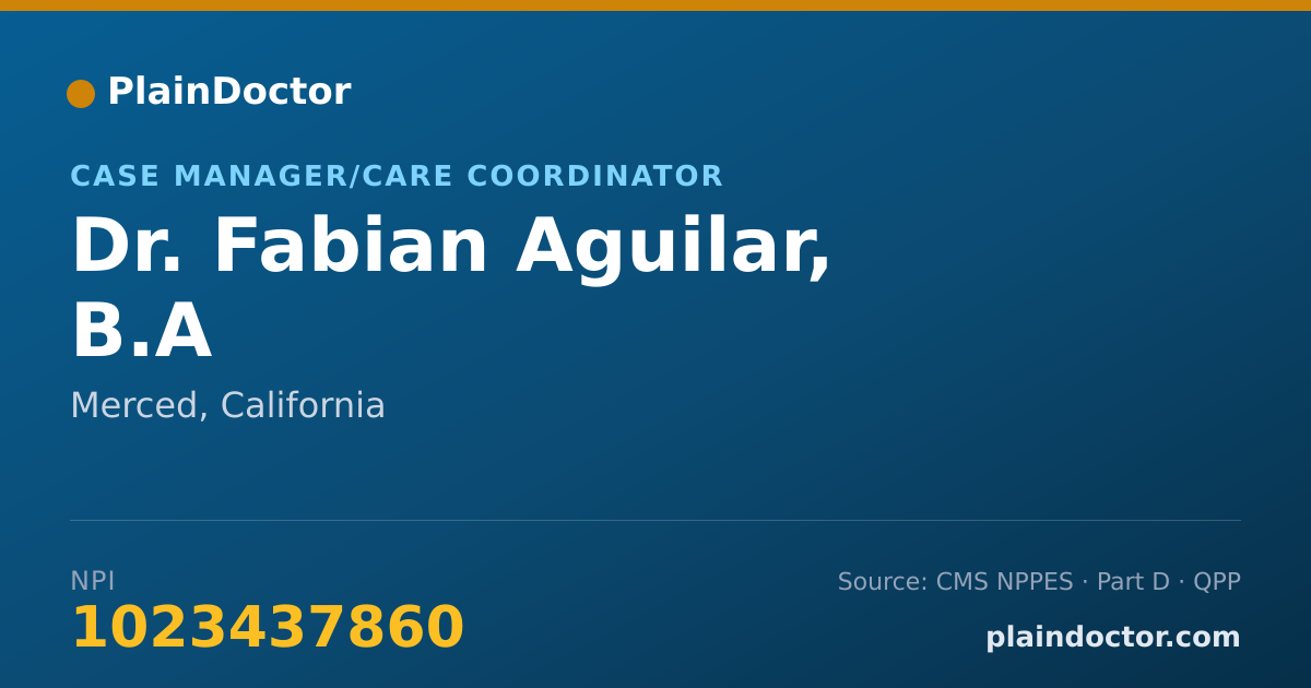 Shareable card for Fabian Aguilar, B.A - Case Manager/Care Coordinator, Merced, CA