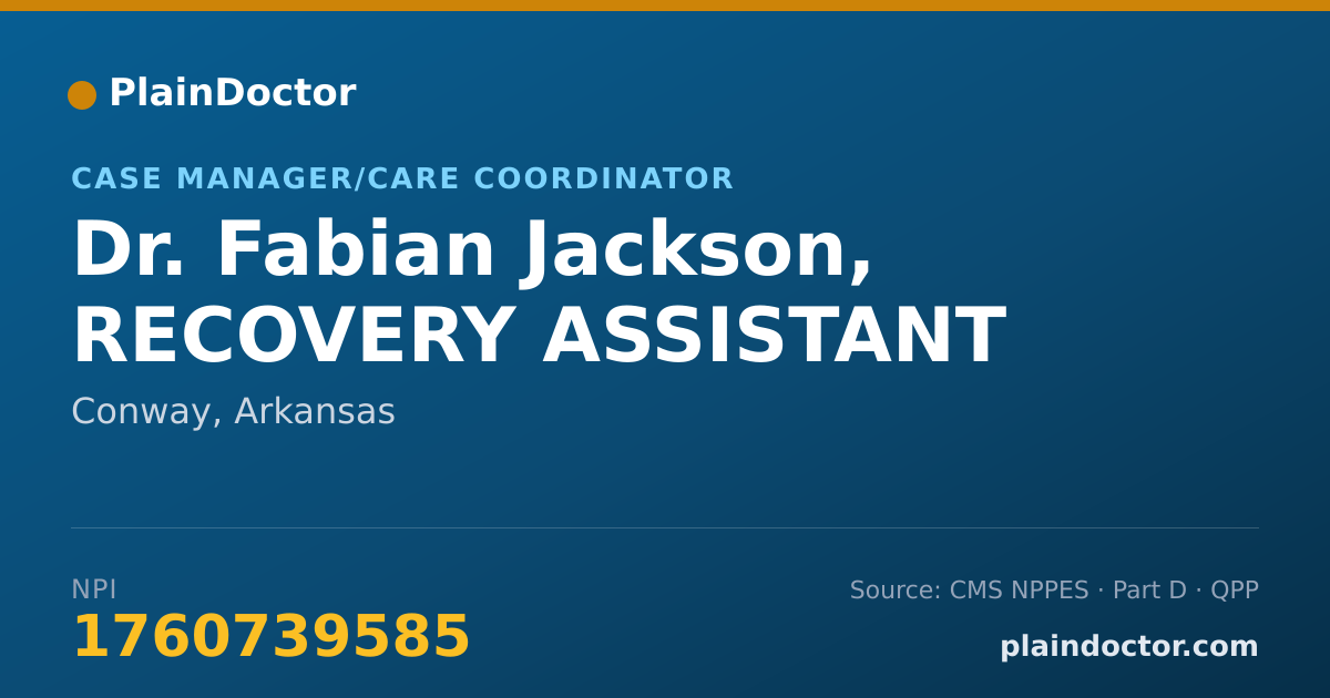 Shareable card for Fabian Jackson, RECOVERY ASSISTANT - Case Manager/Care Coordinator, Conway, AR