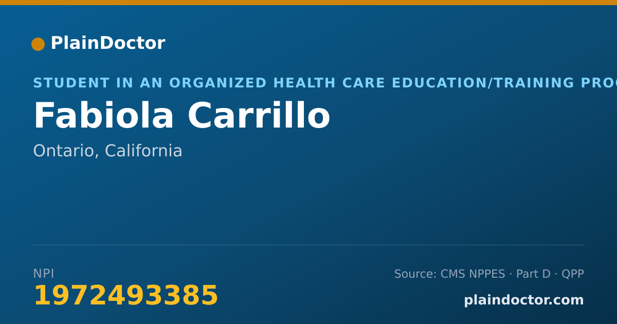 Shareable card for Fabiola Carrillo - Student in an Organized Health Care Education/Training Program, Ontario, CA